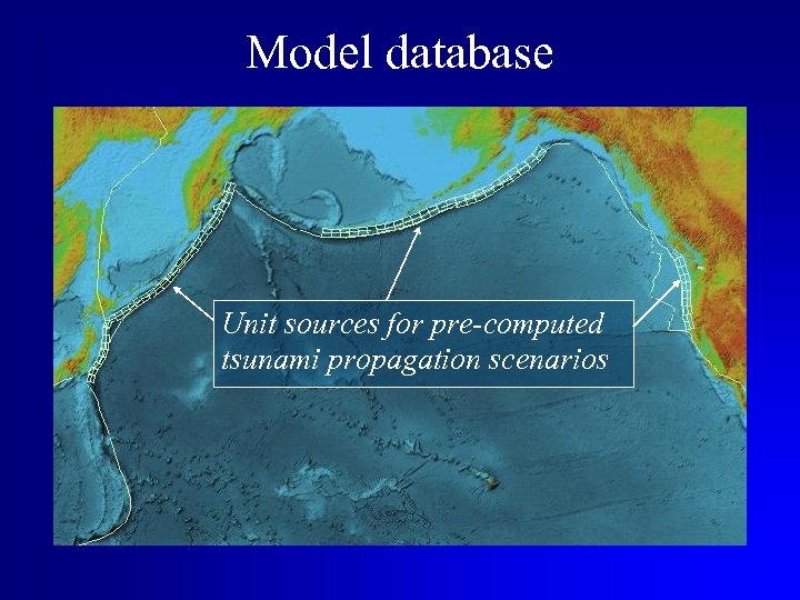 Model database Unit sources for pre-computed tsunami propagation scenarios 