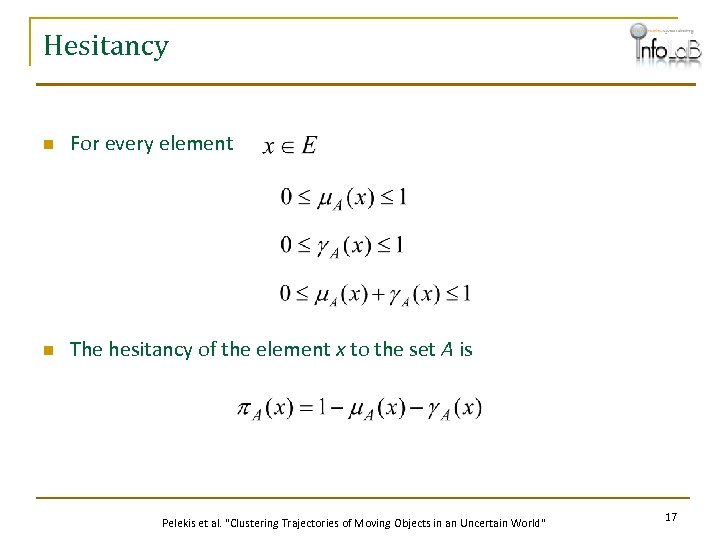 Hesitancy n For every element n The hesitancy of the element x to the
