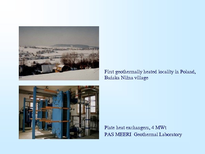  First geothermally heated locality in Poland, Bańska Niżna village Plate heat exchangers, 4