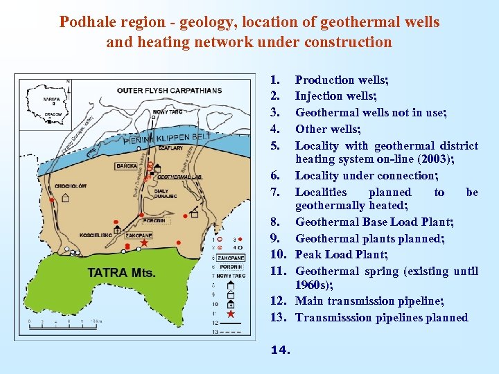 Podhale region - geology, location of geothermal wells and heating network under construction 1.