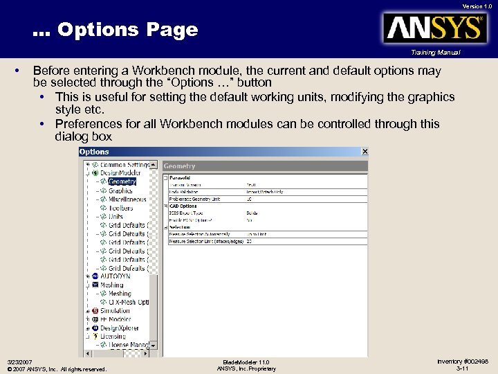 Version 1. 0 … Options Page Training Manual • Before entering a Workbench module,