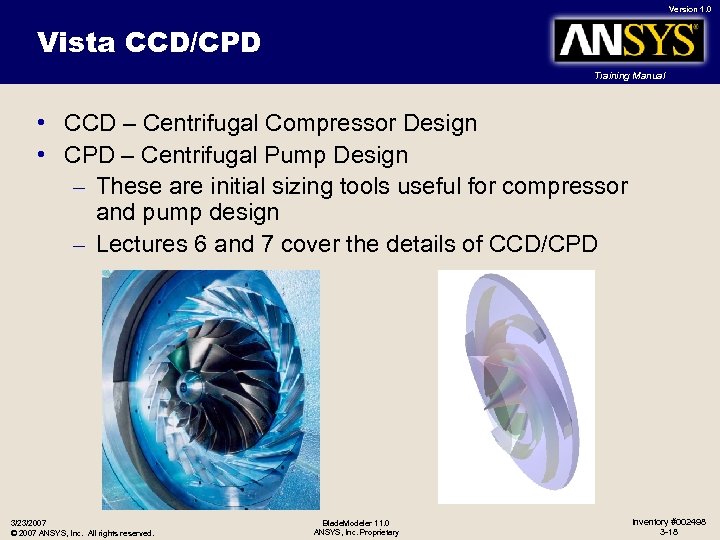 Version 1. 0 Vista CCD/CPD Training Manual • CCD – Centrifugal Compressor Design •