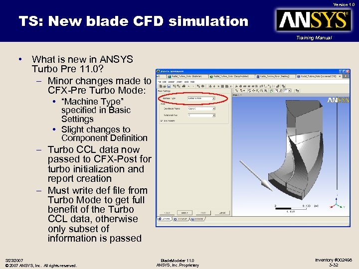 Version 1. 0 TS: New blade CFD simulation Training Manual • What is new