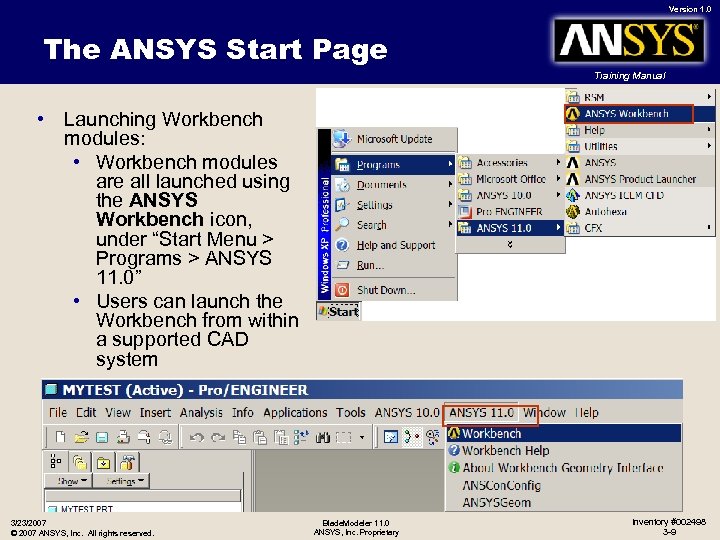 Version 1. 0 The ANSYS Start Page Training Manual • Launching Workbench modules: •