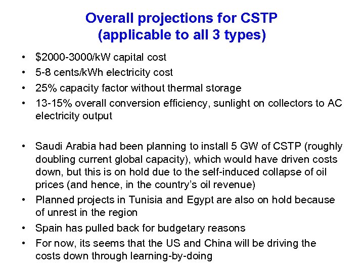 Overall projections for CSTP (applicable to all 3 types) • • $2000 -3000/k. W