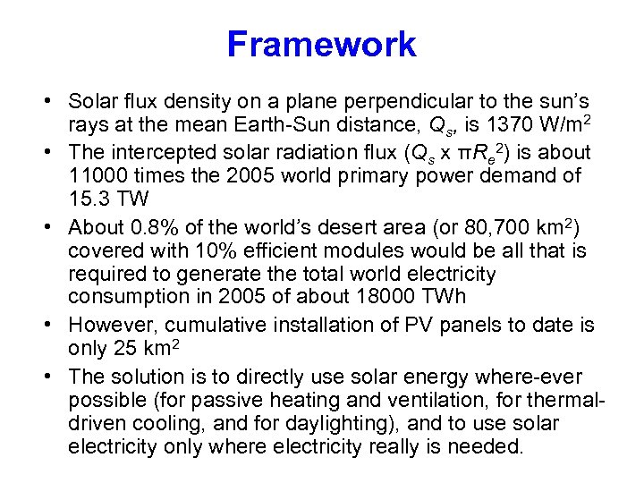 Framework • Solar flux density on a plane perpendicular to the sun’s rays at