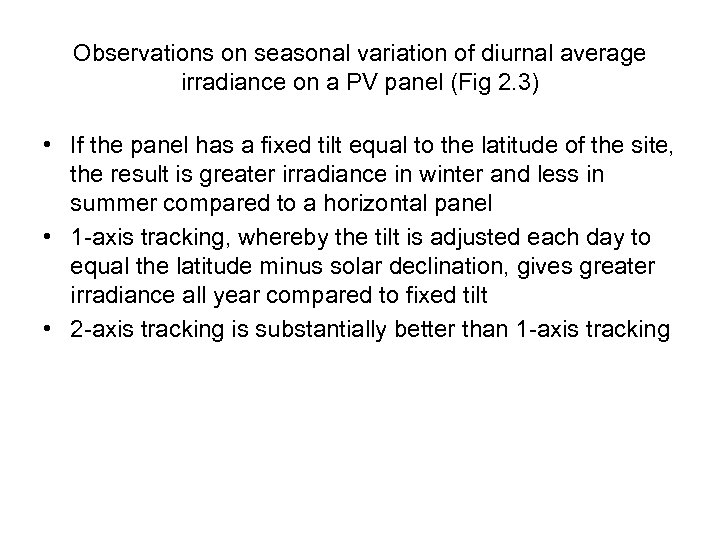 Observations on seasonal variation of diurnal average irradiance on a PV panel (Fig 2.