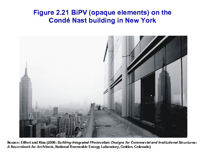 Figure 2. 21 Bi. PV (opaque elements) on the Condé Nast building in New