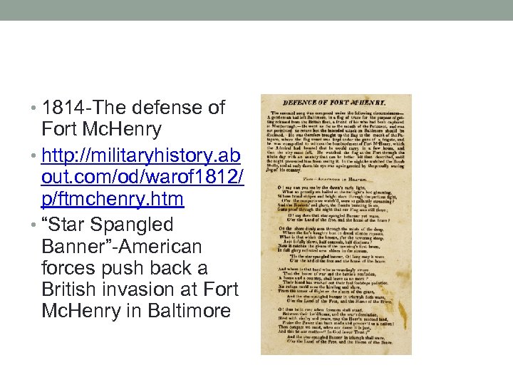  • 1814 -The defense of Fort Mc. Henry • http: //militaryhistory. ab out.