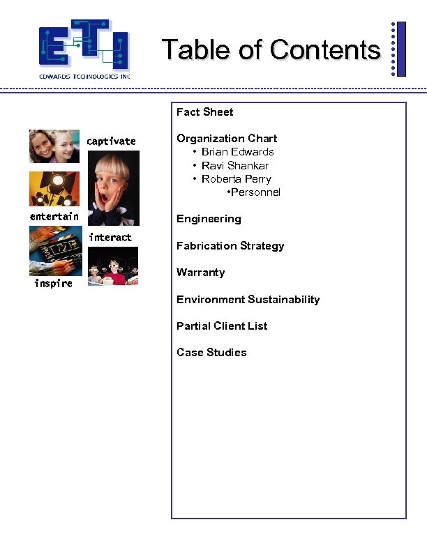 Table of Contents Fact Sheet captivate Organization Chart • Brian Edwards • Ravi Shankar