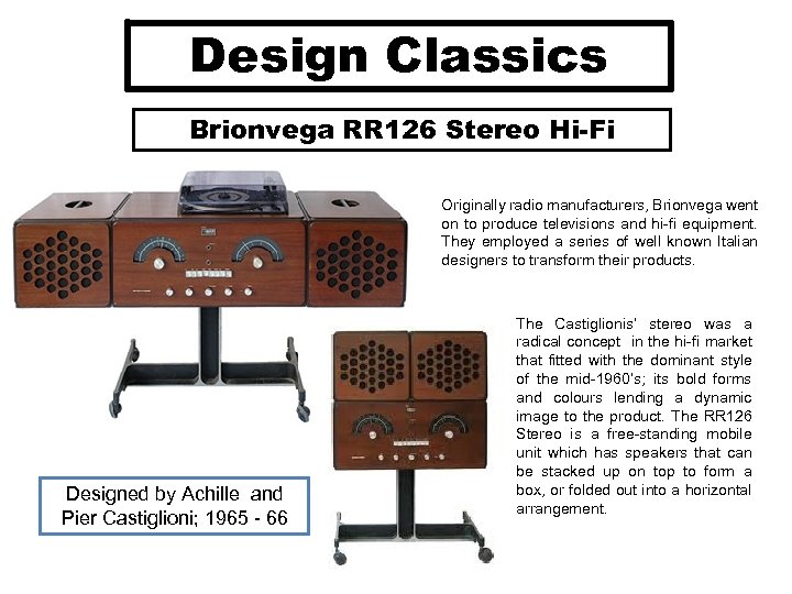 Design Classics Brionvega RR 126 Stereo Hi-Fi Originally radio manufacturers, Brionvega went on to