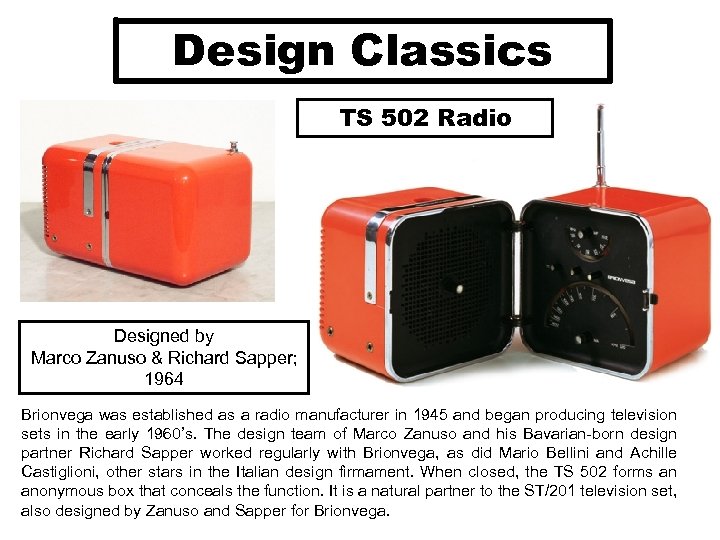 Design Classics TS 502 Radio Designed by Marco Zanuso & Richard Sapper; 1964 Brionvega