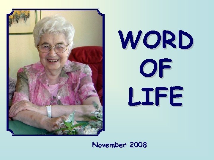 WORD OF LIFE November 2008 