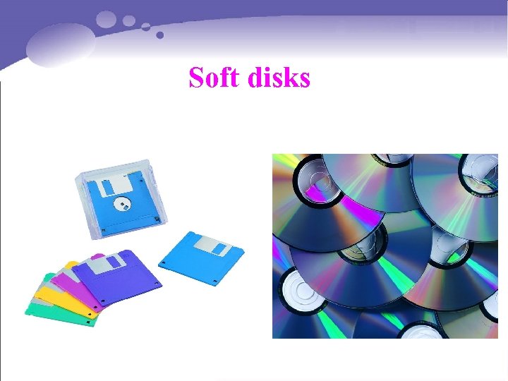 Soft disks 