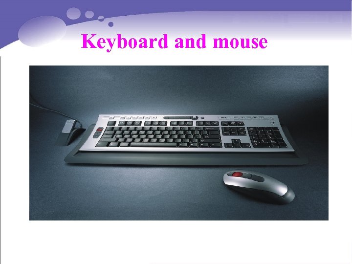 Keyboard and mouse 