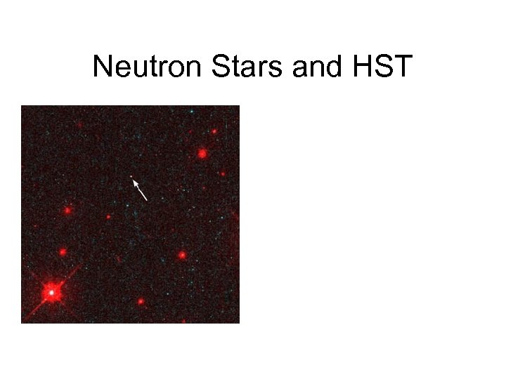 Neutron Stars and HST 