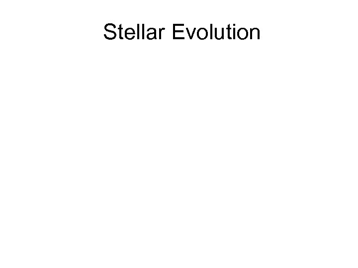 Stellar Evolution 