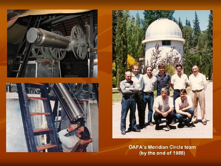 OAFA’s Meridian Circle team (by the end of 1988) 