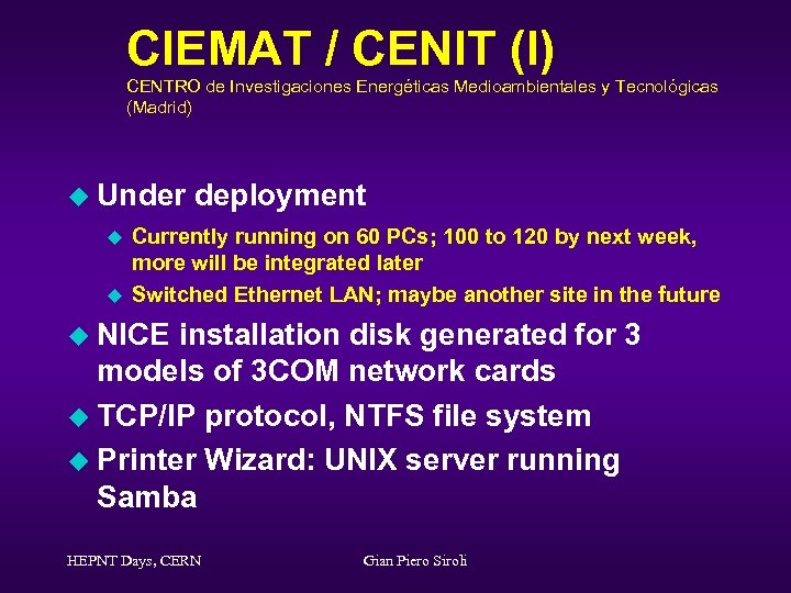 CIEMAT / CENIT (I) CENTRO de Investigaciones Energéticas Medioambientales y Tecnológicas (Madrid) u Under
