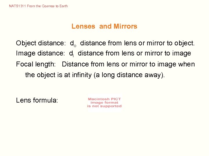 NATS 1311 From the Cosmos to Earth Lenses and Mirrors Object distance: do distance