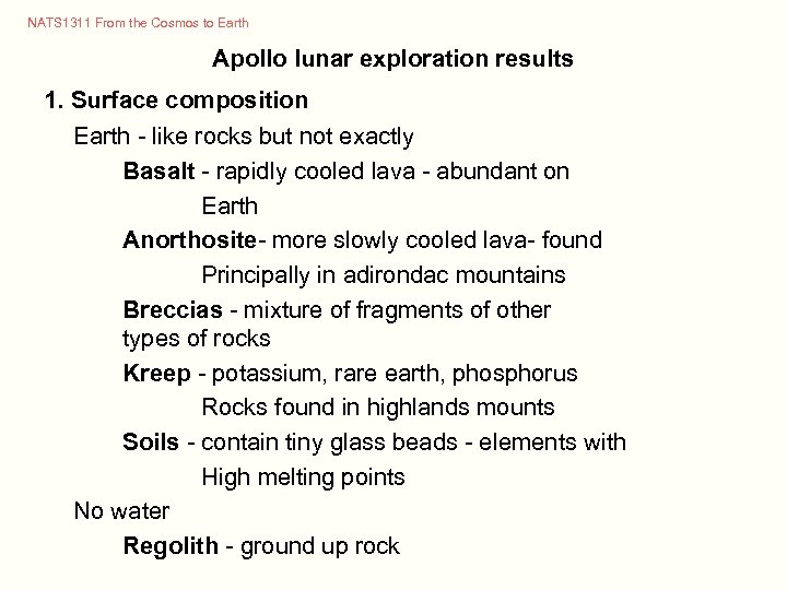 NATS 1311 From the Cosmos to Earth Apollo lunar exploration results 1. Surface composition