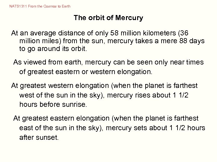 NATS 1311 From the Cosmos to Earth The orbit of Mercury At an average