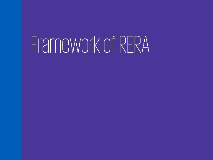 Framework of RERA 2 