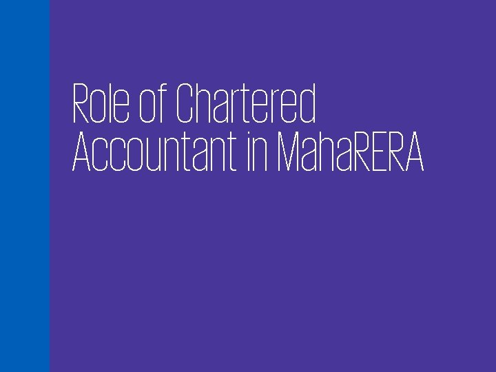 Role of Chartered Accountant in Maha. RERA 28 