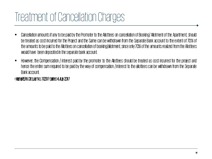 Treatment of Cancellation Charges • Cancellation amounts if any to be paid by the