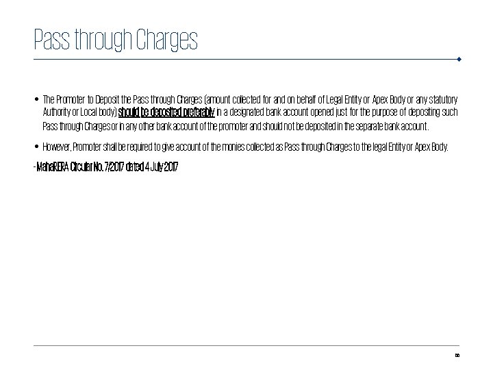 Pass through Charges • The Promoter to Deposit the Pass through Charges (amount collected