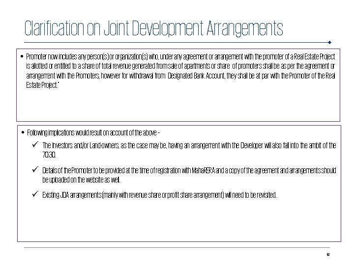 Clarification on Joint Development Arrangements • Promoter now includes any person(s) or organization(s) who,