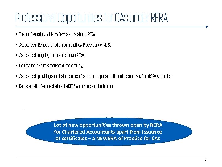 Professional Opportunities for CAs under RERA • Tax and Regulatory Advisory Services in relation