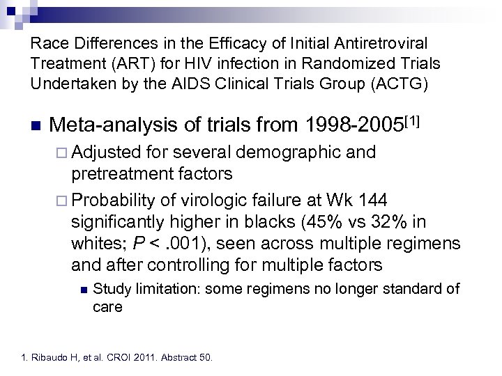 Race Differences in the Efficacy of Initial Antiretroviral Treatment (ART) for HIV infection in