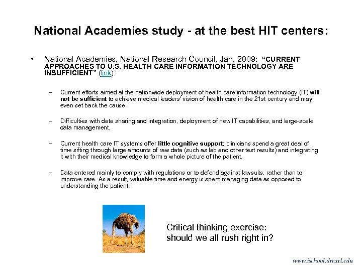 National Academies study - at the best HIT centers: • National Academies, National Research