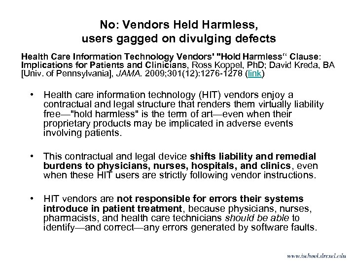 No: Vendors Held Harmless, users gagged on divulging defects Health Care Information Technology Vendors'