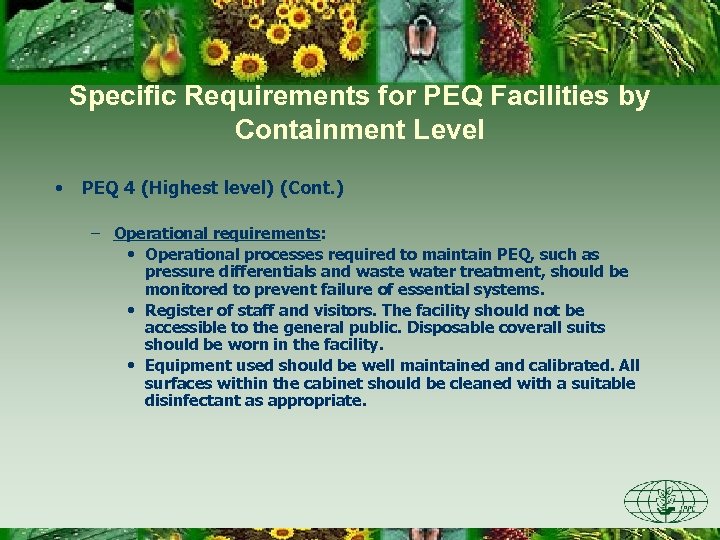 Specific Requirements for PEQ Facilities by Containment Level • PEQ 4 (Highest level) (Cont.