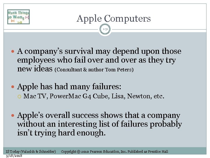 Apple Computers 1 -51 A company’s survival may depend upon those employees who fail