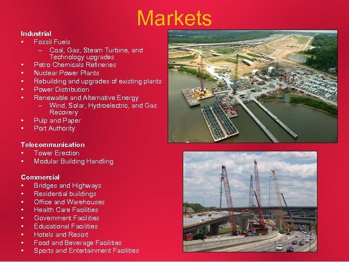 Markets Industrial • Fossil Fuels – Coal, Gas, Steam Turbine, and Technology upgrades •
