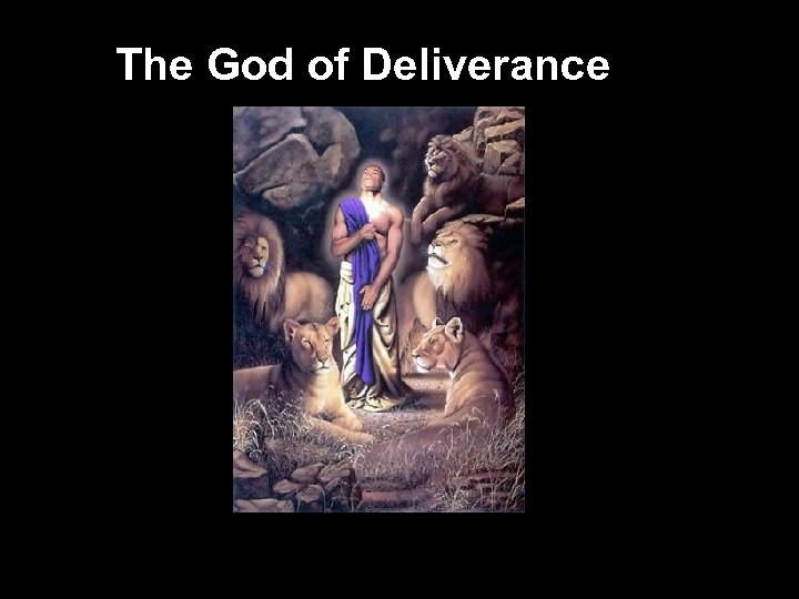 The God of Deliverance 