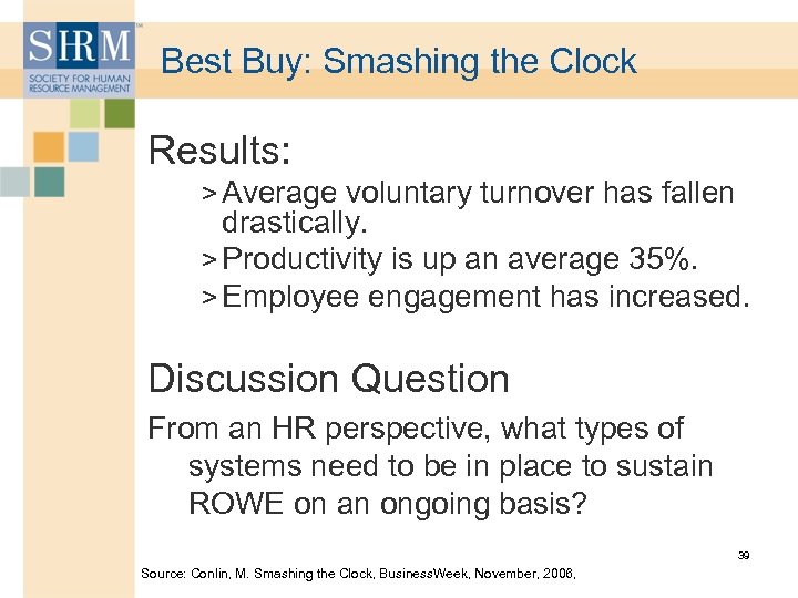 Best Buy: Smashing the Clock Results: > Average voluntary turnover has fallen drastically. >