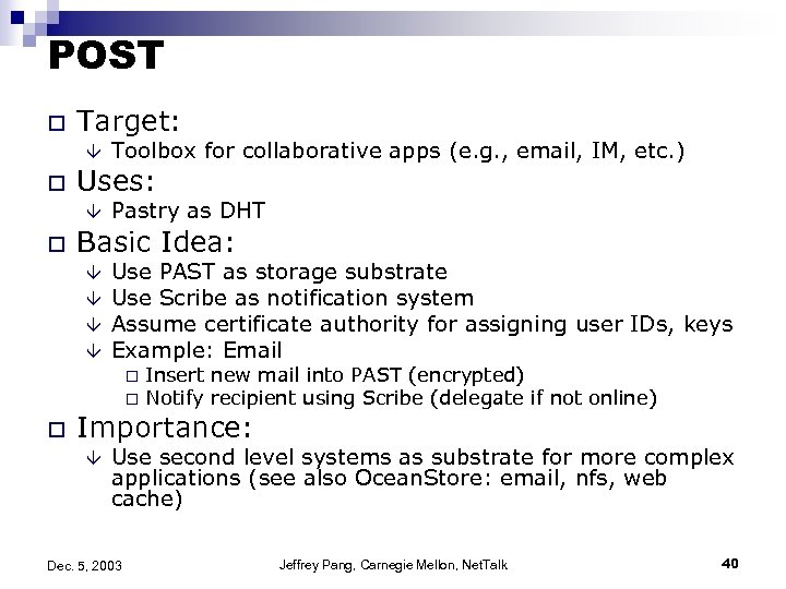 POST o Target: â o Uses: â o Toolbox for collaborative apps (e. g.