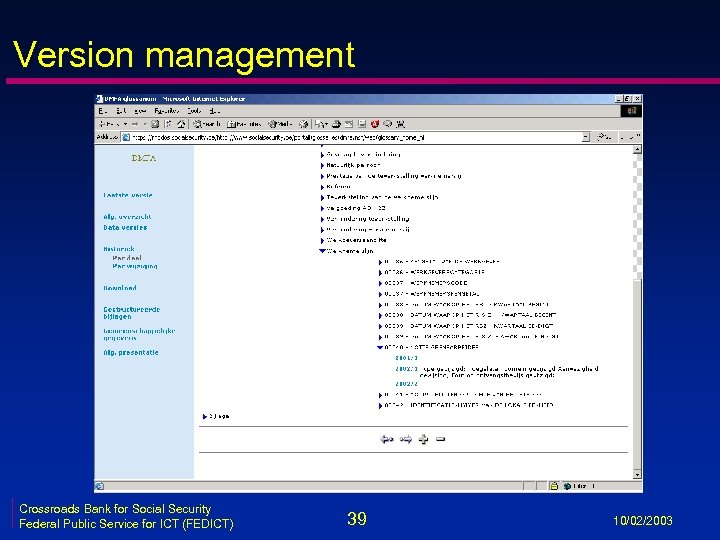 Version management Crossroads Bank for Social Security Federal Public Service for ICT (FEDICT) 39