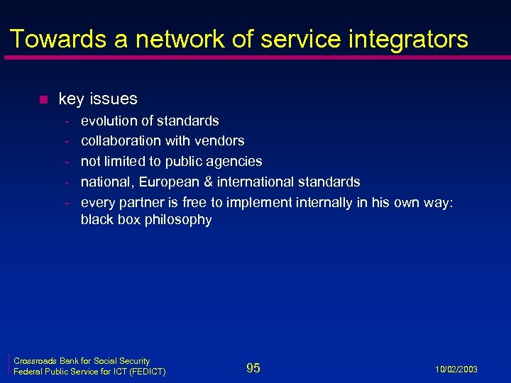 Towards a network of service integrators n key issues - evolution of standards collaboration