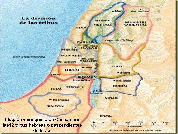 Llegada y conquista de Canaán por las 12 tribus hebreas o descendientes de Israel