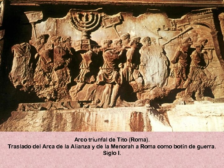 Arco triunfal de Tito (Roma). Traslado del Arca de la Alianza y de la