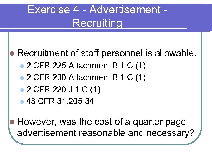 Exercise 4 - Advertisement - Recruiting l Recruitment of staff personnel is allowable. 2