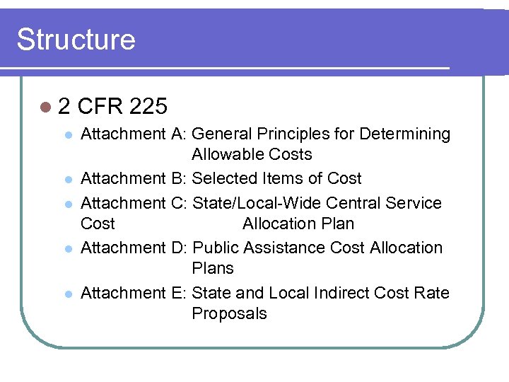 Structure l 2 CFR 225 l l l Attachment A: General Principles for Determining