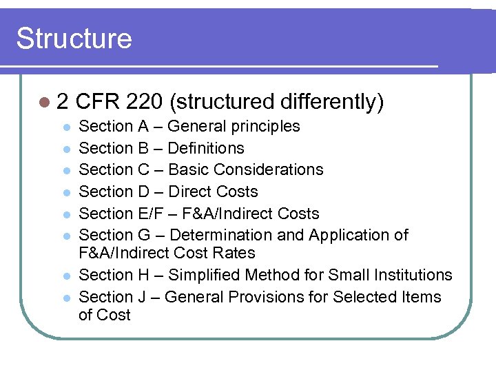 Structure l 2 CFR 220 (structured differently) l l l l Section A –