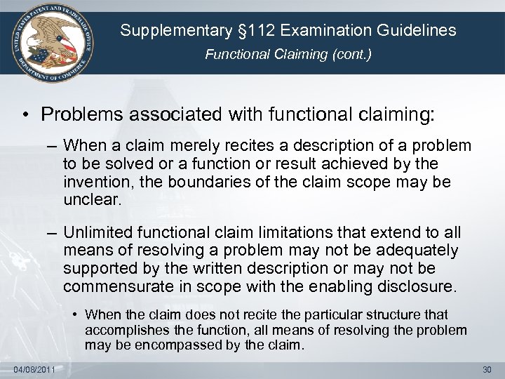 Supplementary § 112 Examination Guidelines Functional Claiming (cont. ) • Problems associated with functional