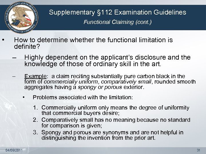 Supplementary § 112 Examination Guidelines Functional Claiming (cont. ) • How to determine whether